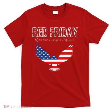 R.E.D. Support Our Troops Wear Red On Friday T-Shirt