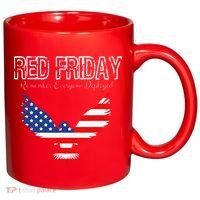 R.E.D. Support Our Troops Wear Red On Friday 11oz C Handle Ceramic Mug thumb 0