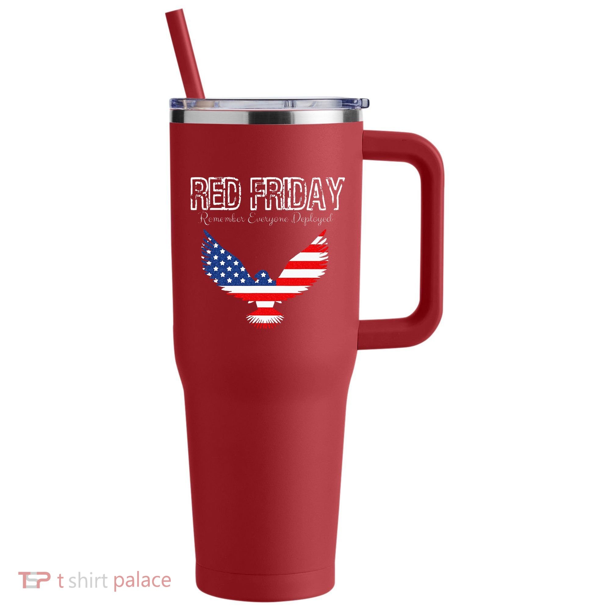 R.E.D. Support Our Troops Wear Red On Friday 40oz Vacuum Insulated Stainless Steel Travel Tumbler