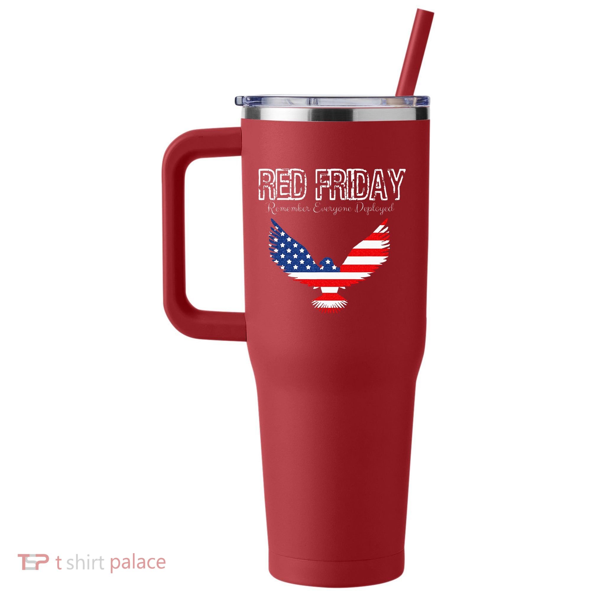 R.E.D. Support Our Troops Wear Red On Friday 40oz Vacuum Insulated Stainless Steel Travel Tumbler