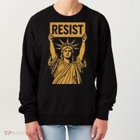 Resist Statue Of Liberty Rebel Protest Against High Tariffs Women's Sweatshirt thumb 0