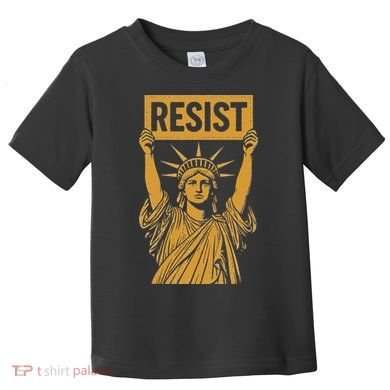 Resist Statue Of Liberty Rebel Protest Against High Tariffs Toddler T-Shirt