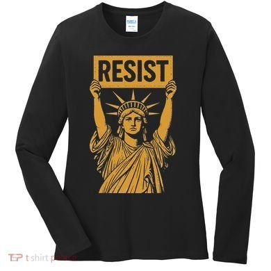 Resist Statue Of Liberty Rebel Protest Against High Tariffs Women's Long Sleeve Shirt