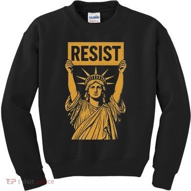 Resist Statue Of Liberty Rebel Protest Against High Tariffs Kids Sweatshirt