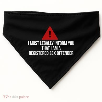 Registered Sex OFFENDER Funny Gift USA-Made Doggie Bandana