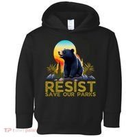 Resist Save Our Parks Alt US National Parks Bear Nature  Toddler Hoodie thumb 0