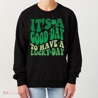 Retro St Patricks Day Irish Its A Good Day To Have A Lucky Day Women's Sweatshirt thumb 0