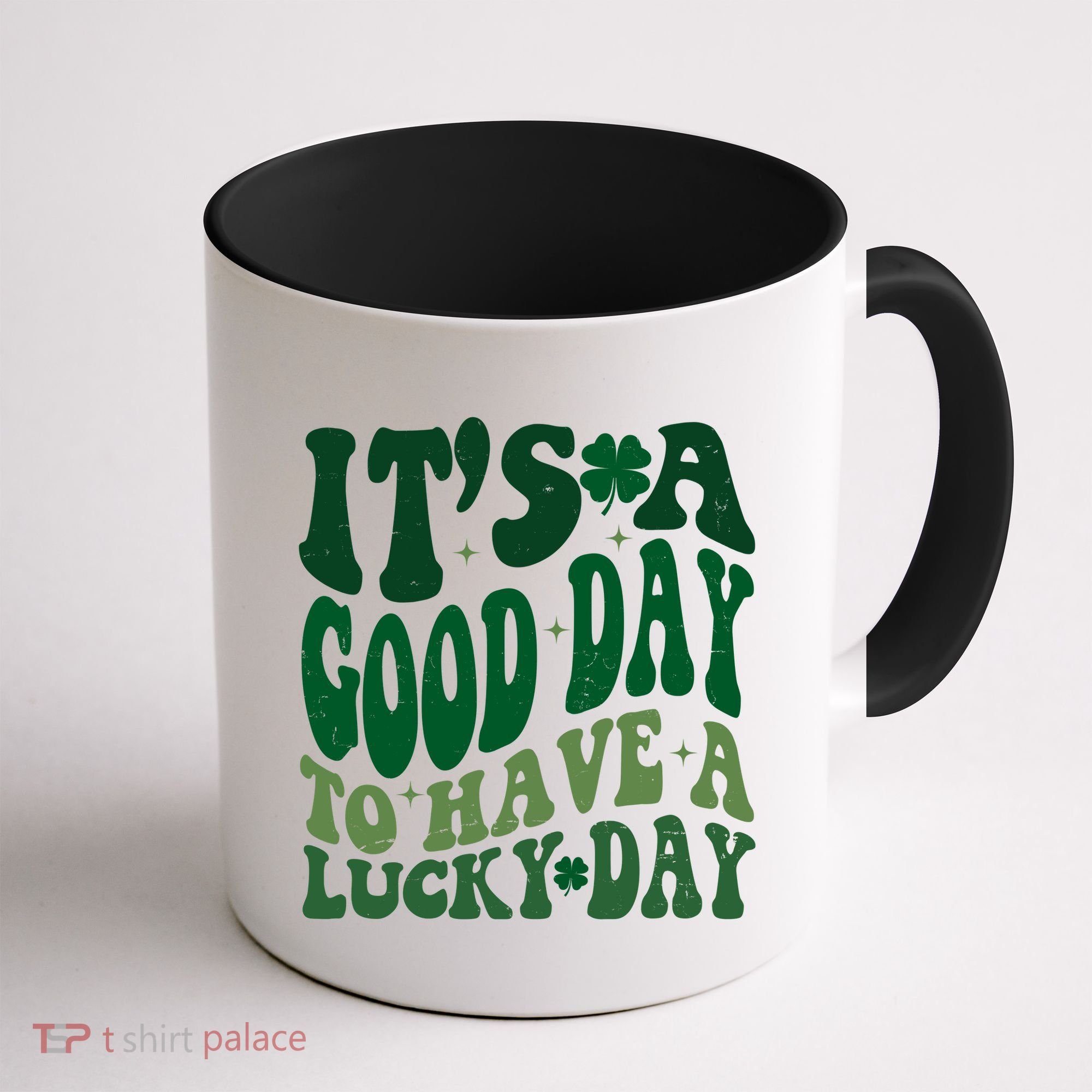 Retro St Patricks Day Irish Its A Good Day To Have A Lucky Day Coffee Mug
