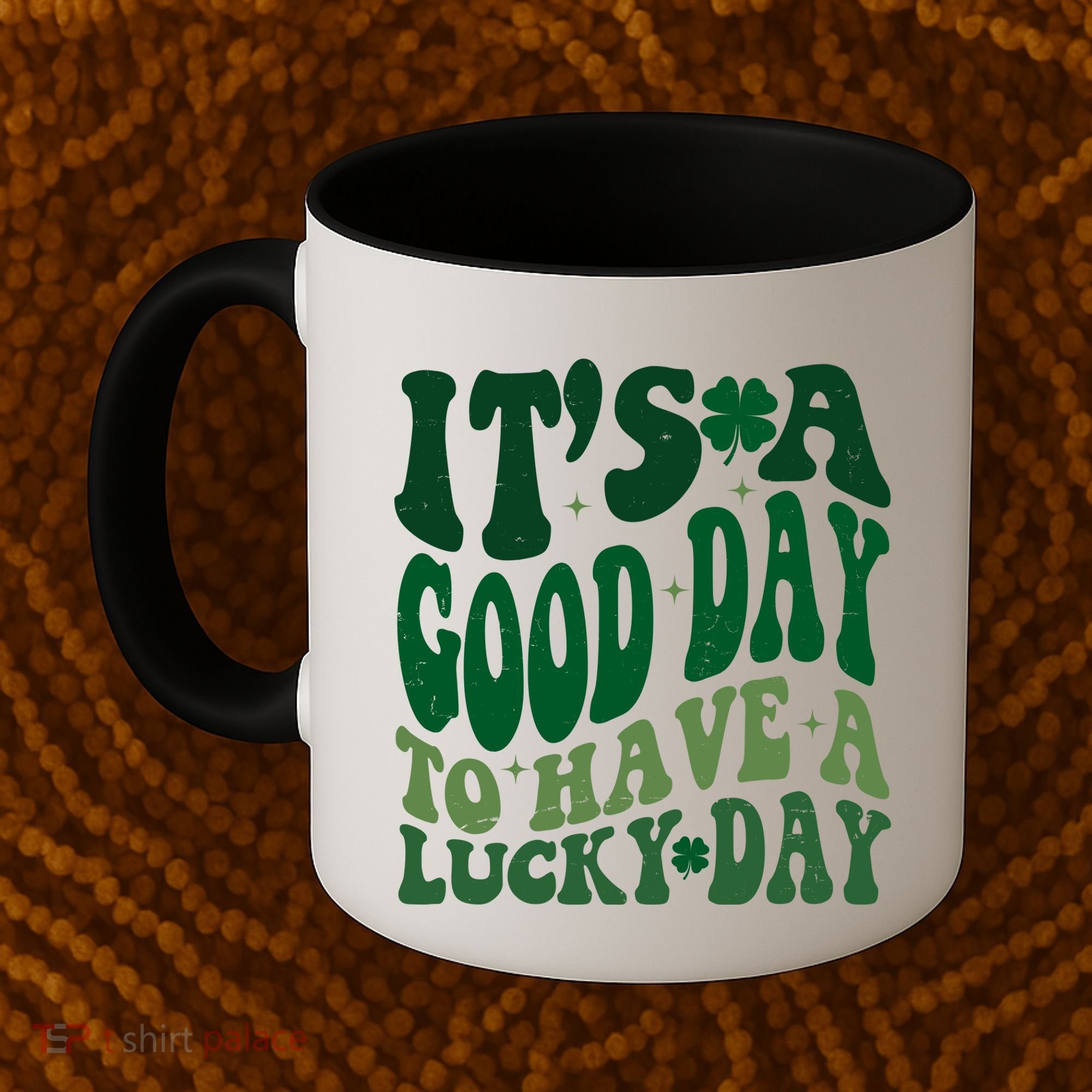 Retro St Patricks Day Irish Its A Good Day To Have A Lucky Day Coffee Mug