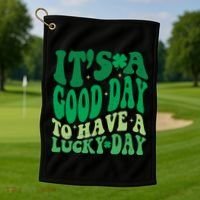 Retro St Patricks Day Irish Its A Good Day To Have A Lucky Day Golf Towel thumb 1