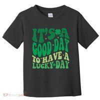 Retro St Patricks Day Irish Its A Good Day To Have A Lucky Day Toddler T-Shirt thumb 0