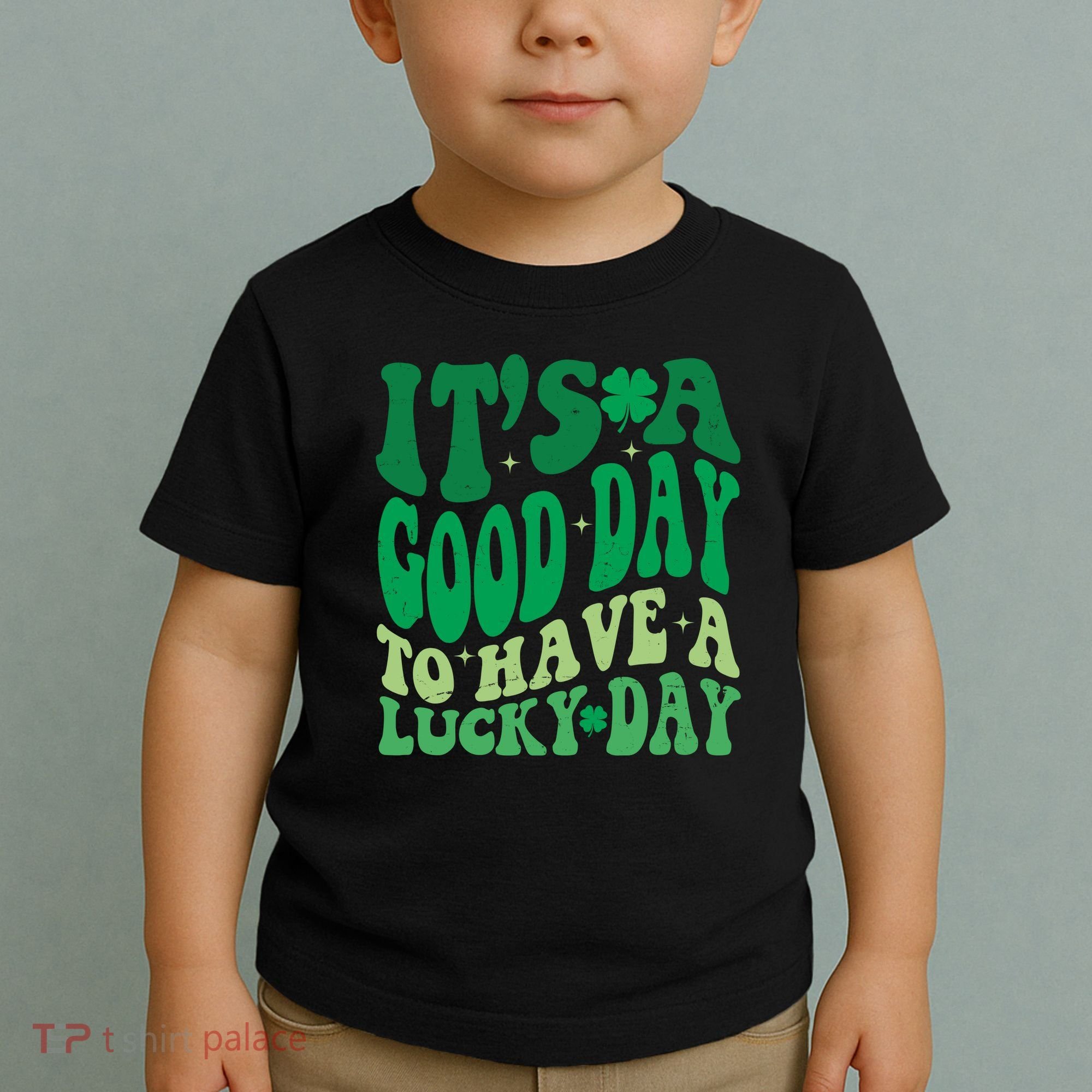 Retro St Patricks Day Irish Its A Good Day To Have A Lucky Day Toddler T-Shirt