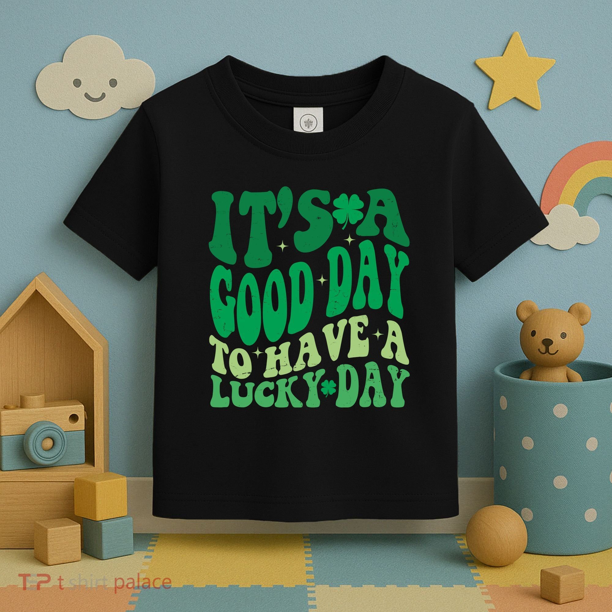 Retro St Patricks Day Irish Its A Good Day To Have A Lucky Day Toddler T-Shirt