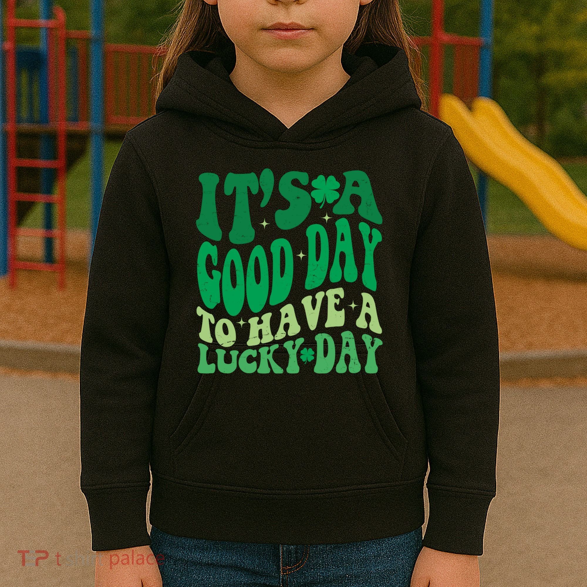 Retro St Patricks Day Irish Its A Good Day To Have A Lucky Day Kids Hoodie