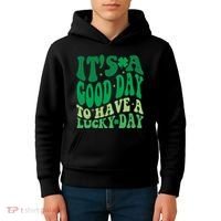 Retro St Patricks Day Irish Its A Good Day To Have A Lucky Day Kids Hoodie thumb 4