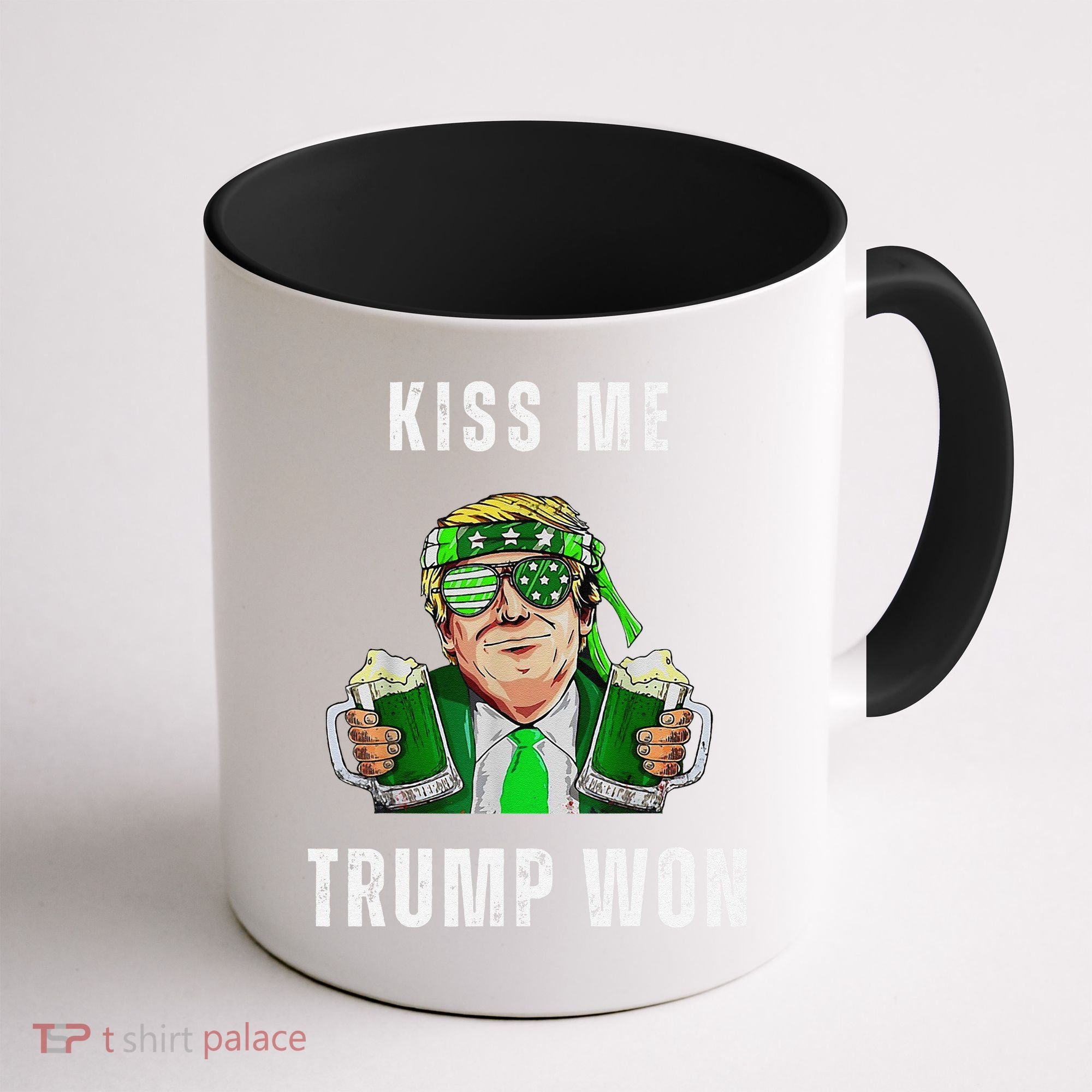Republican St Patricks Day Kiss Me Trump Won For Coffee Mug