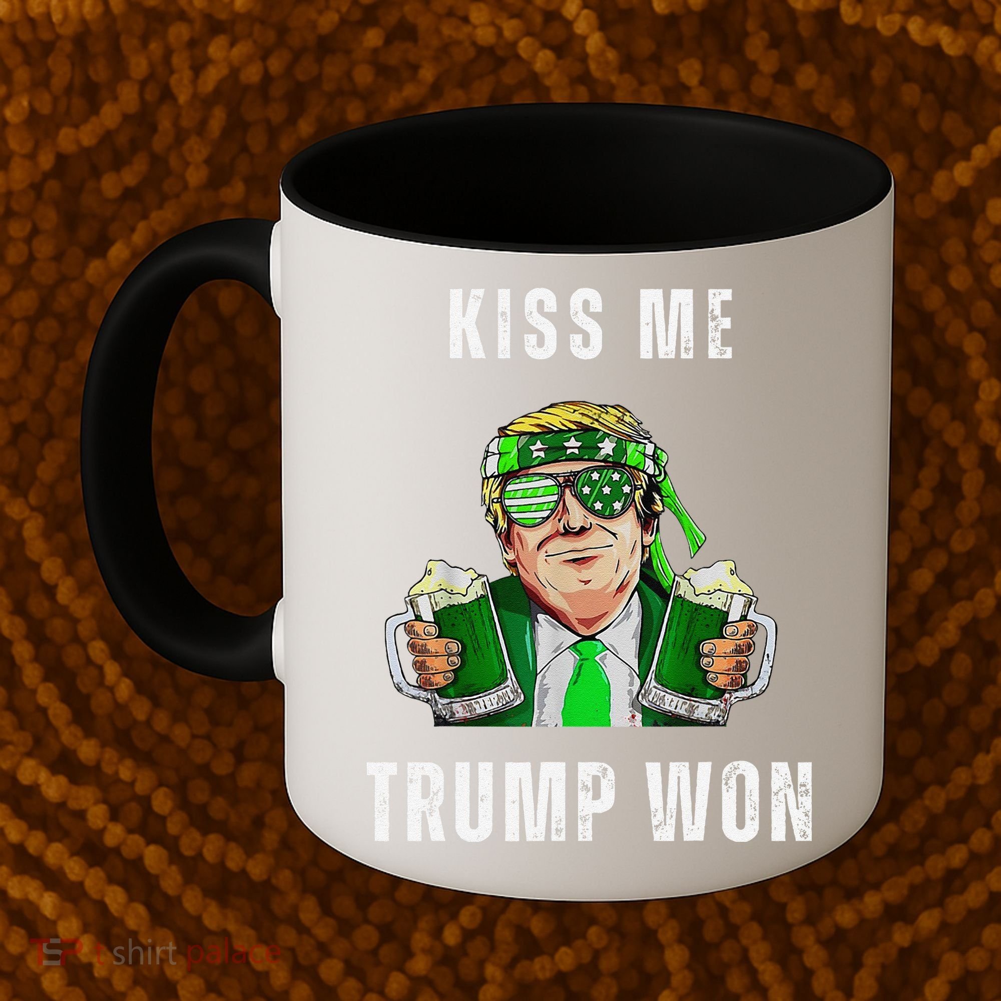 Republican St Patricks Day Kiss Me Trump Won For Coffee Mug