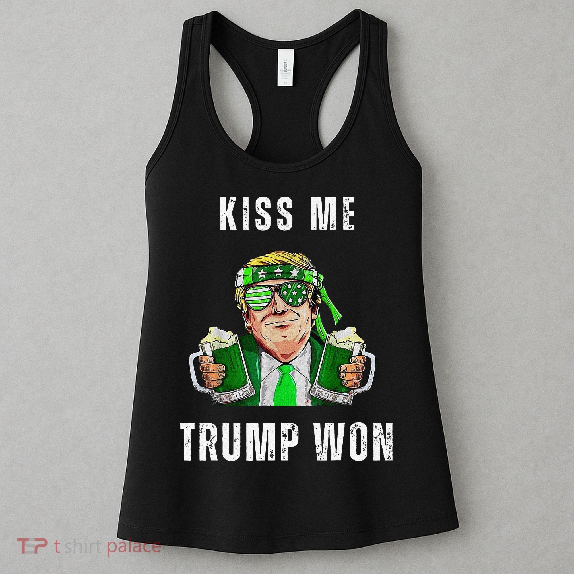 Republican St Patricks Day Kiss Me Trump Won For Women's Tank Top