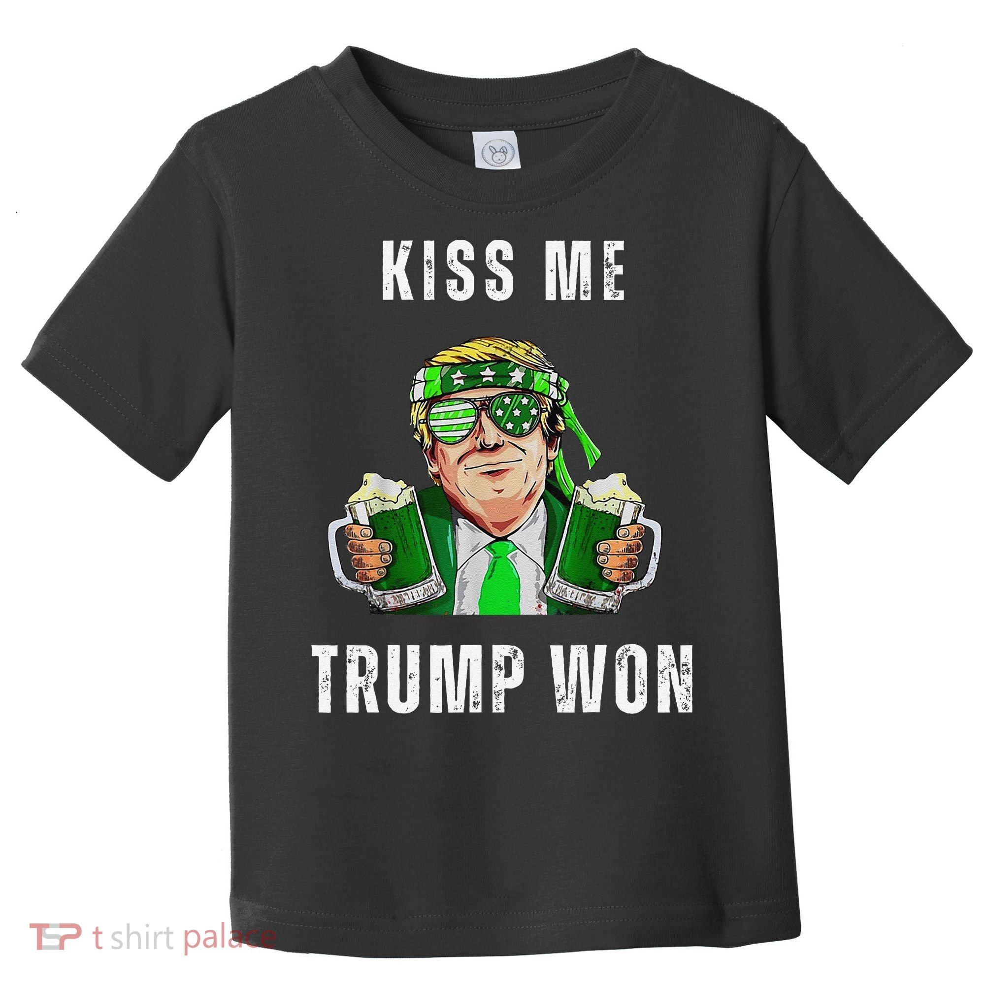 Republican St Patricks Day Kiss Me Trump Won For Toddler T-Shirt
