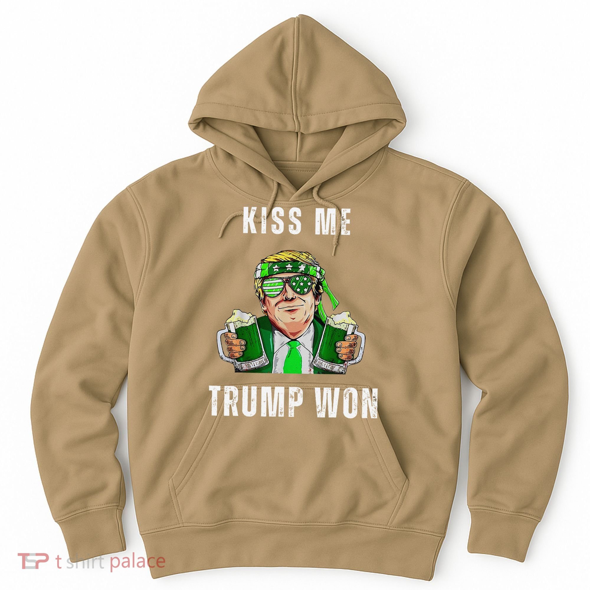 Republican St Patricks Day Kiss Me Trump Won For Hoodie