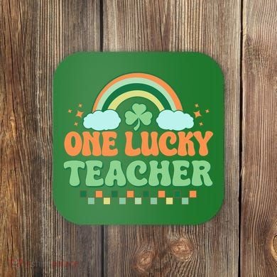 Retro St Patricks Day One Lucky Teacher Coaster