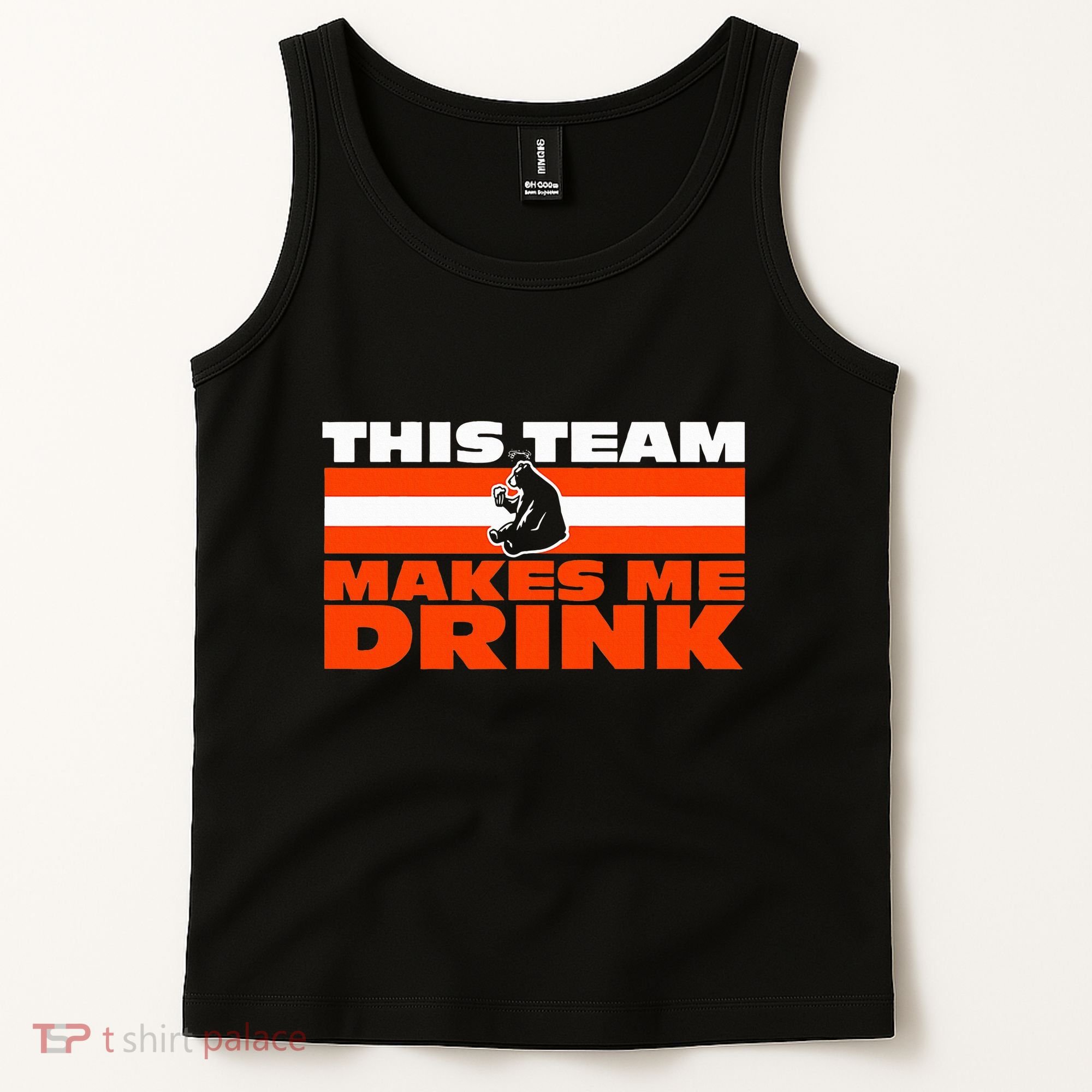 Retro Sport Quote This Team Makes Me Drink Funny Bear Tank Top