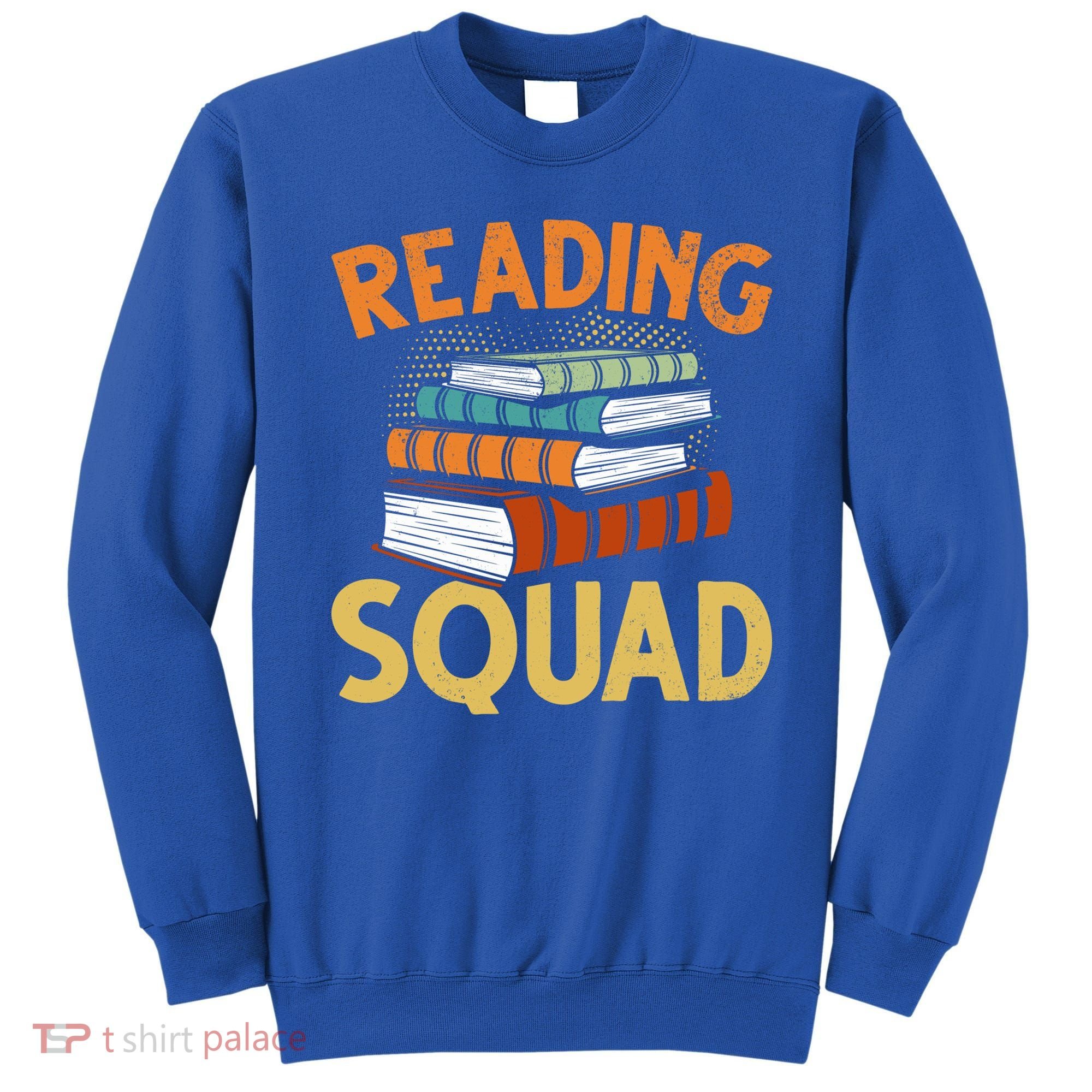 Reading Squad Reading Teachers Reading Teacher Appreciation Cool Gift Sweatshirt