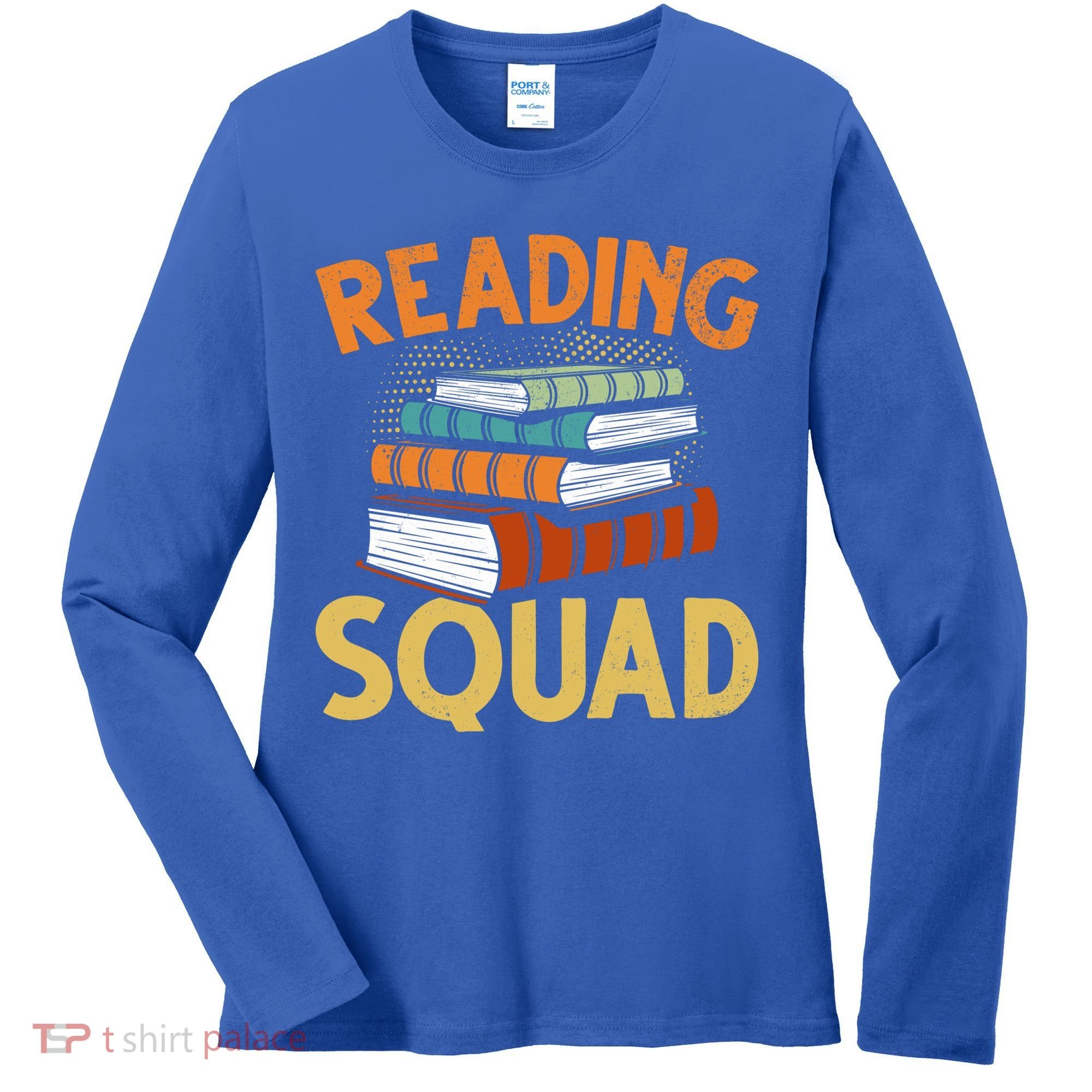 Reading Squad Reading Teachers Reading Teacher Appreciation Cool Gift Women's Long Sleeve Shirt