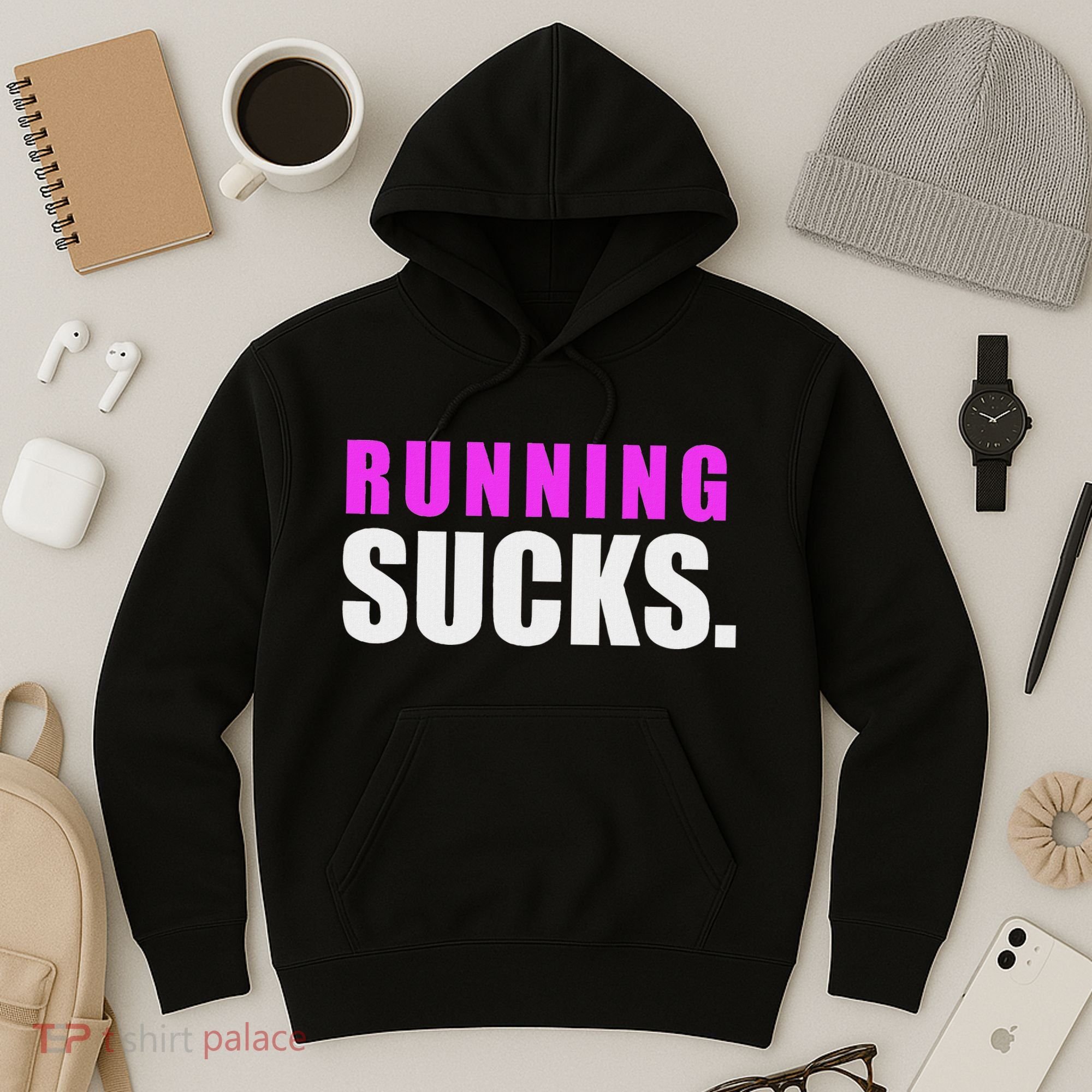Running Sucks Hoodie