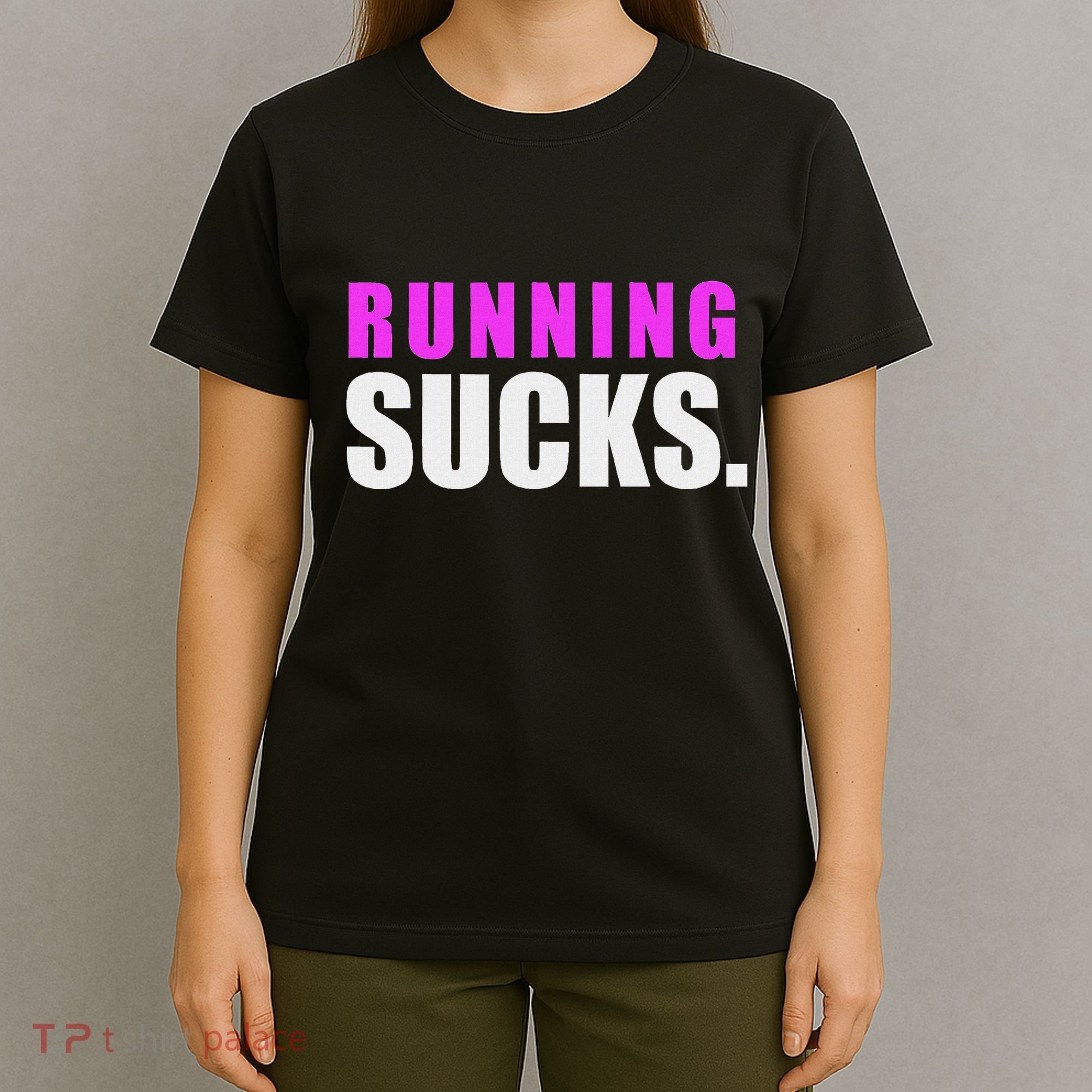 Running Sucks T-Shirt
