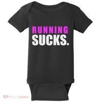Running Sucks Baby Bodysuit thumb 0