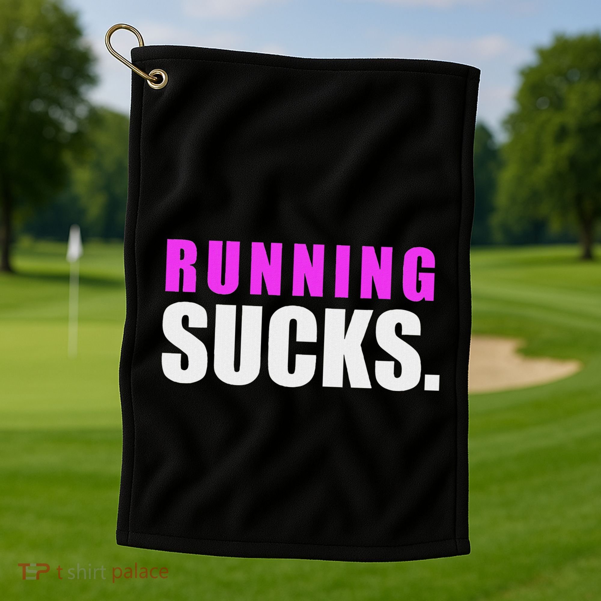 Running Sucks Golf Towel