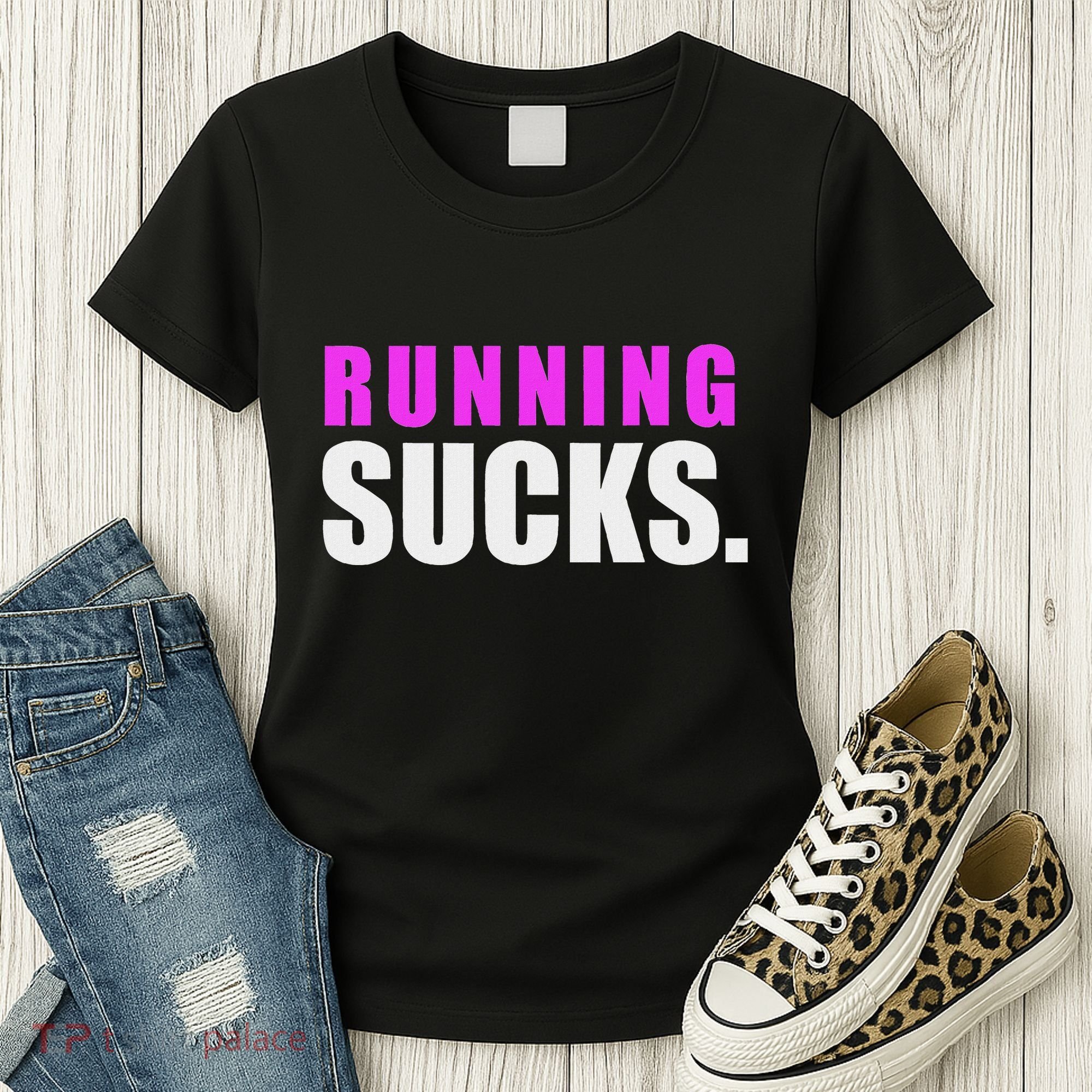 Running Sucks Women's T-Shirt