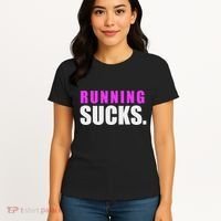 Running Sucks Women's T-Shirt thumb 4