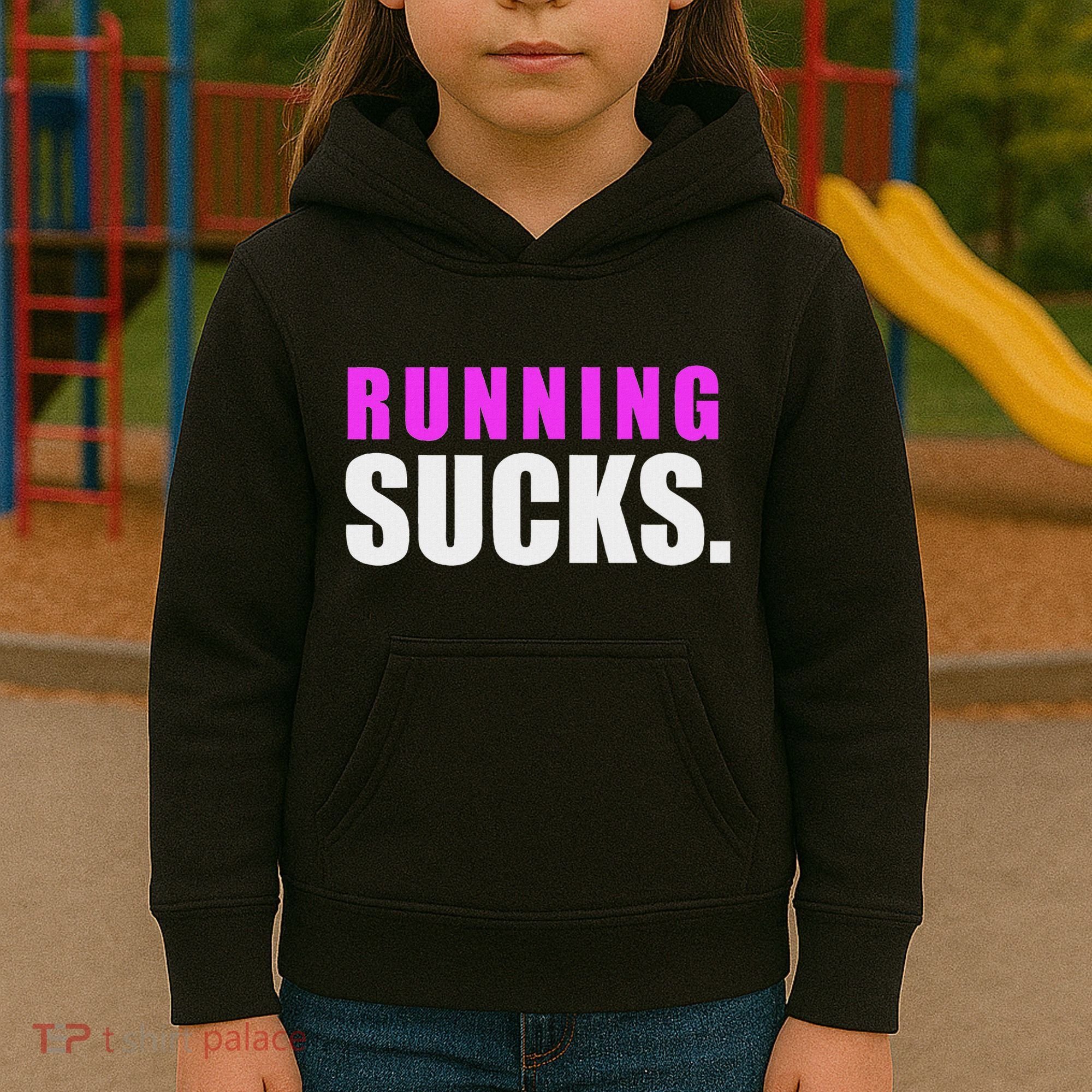 Running Sucks Kids Hoodie