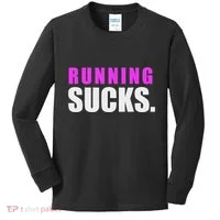 Running Sucks Kids Long Sleeve Shirt thumb 0