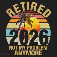 Retro Sunset Retired 2026 Not My Problem Anymore Retirement Women's Sweatshirt thumb 2