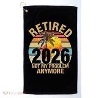 Retro Sunset Retired 2026 Not My Problem Anymore Retirement Golf Towel thumb 0