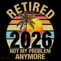 Retro Sunset Retired 2026 Not My Problem Anymore Retirement Women's T-Shirt thumb 6
