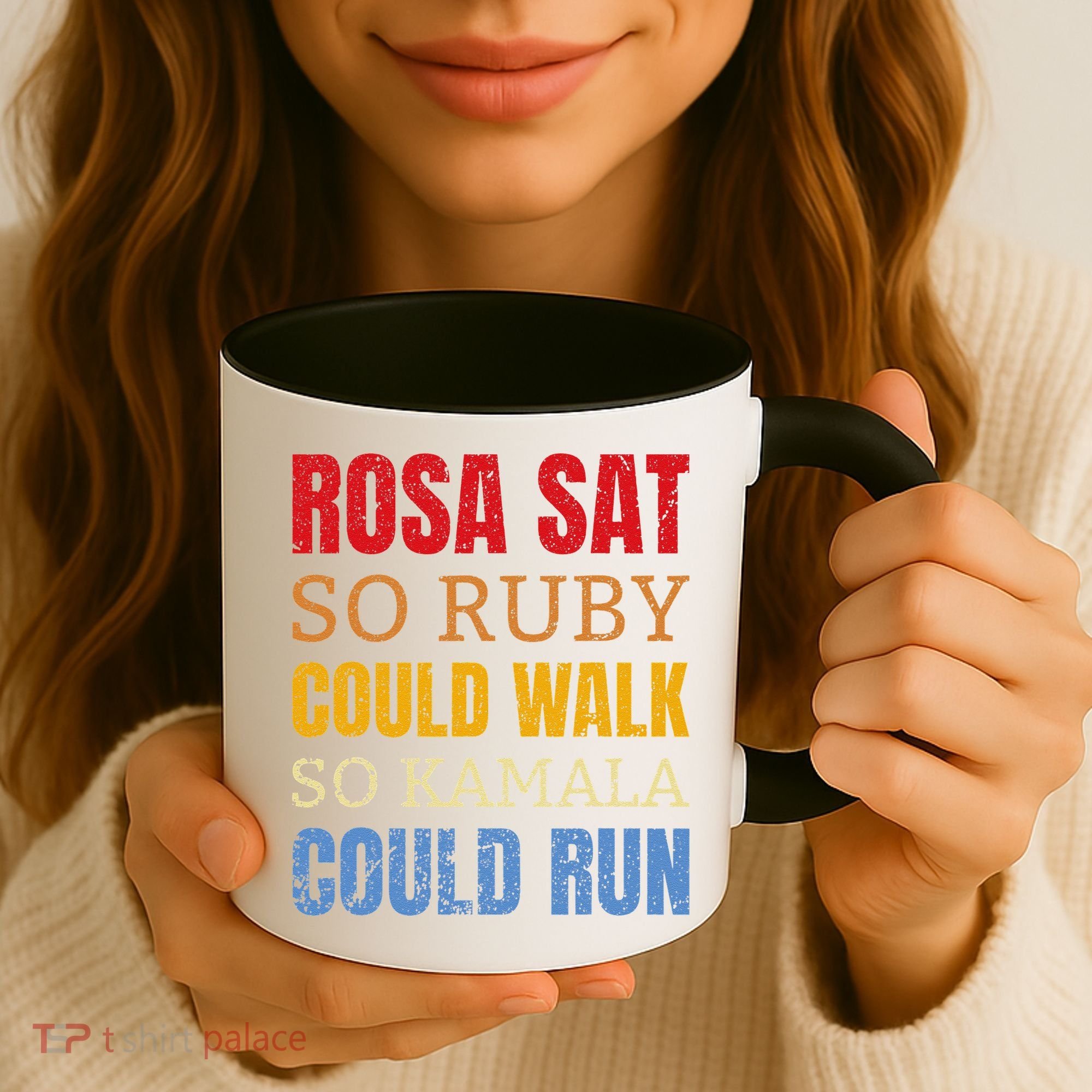 Rosa Sat So Ruby Could Walk So Kamala Black History Coffee Mug
