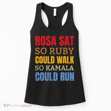Rosa Sat So Ruby Could Walk So Kamala Black History Women's Tank Top