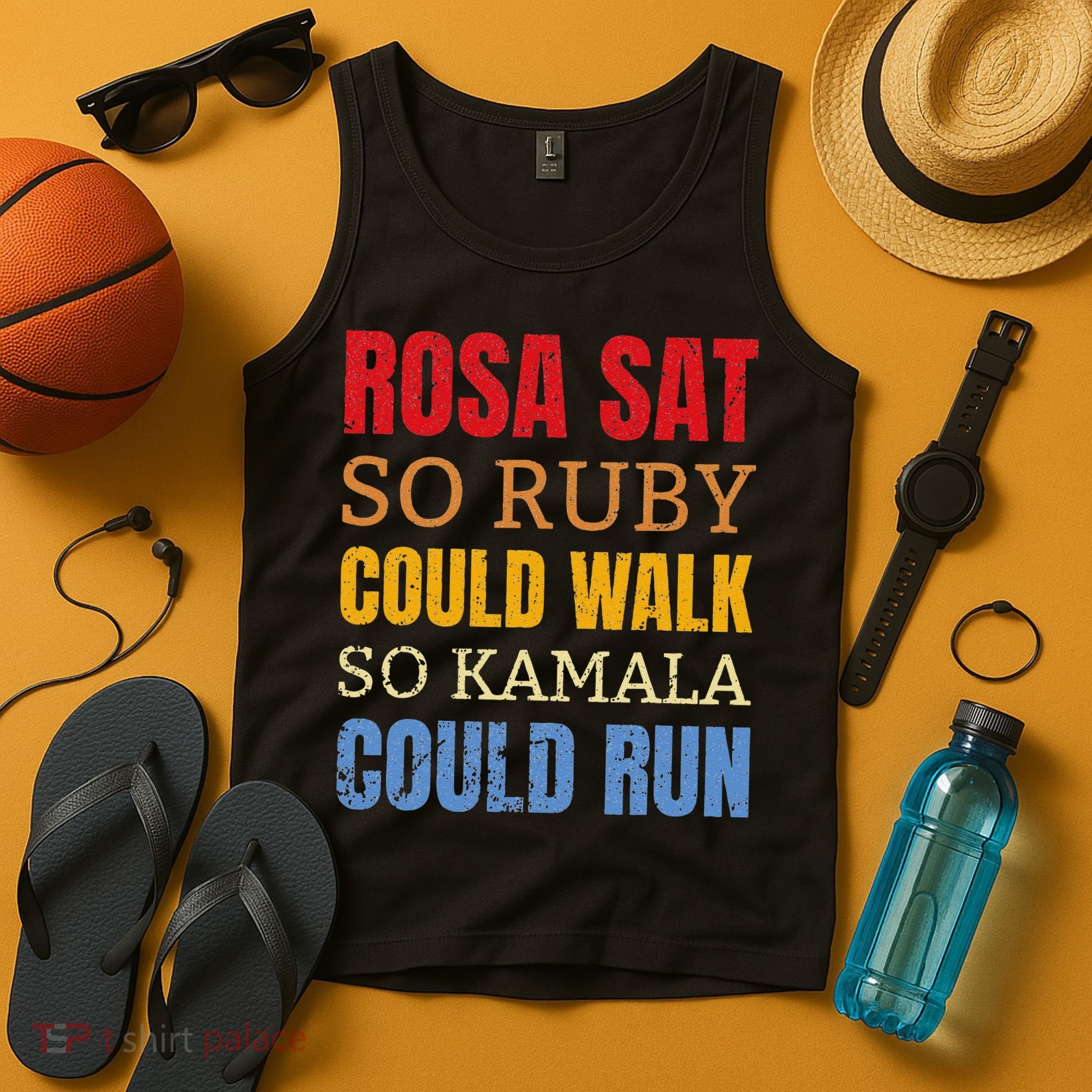 Rosa Sat So Ruby Could Walk So Kamala Black History Tank Top