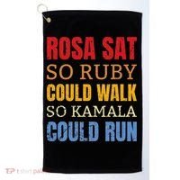 Rosa Sat So Ruby Could Walk So Kamala Black History Golf Towel thumb 0