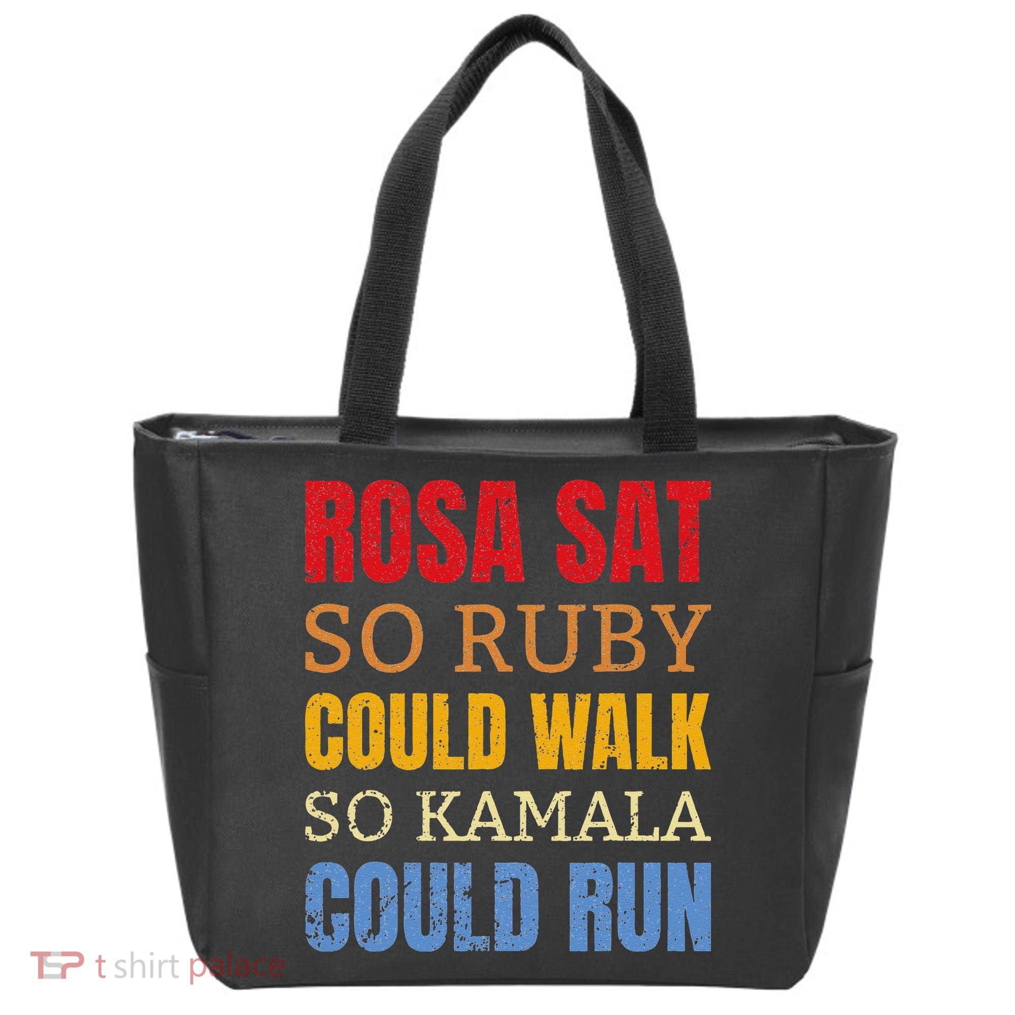 Rosa Sat So Ruby Could Walk So Kamala Black History Tote Bag