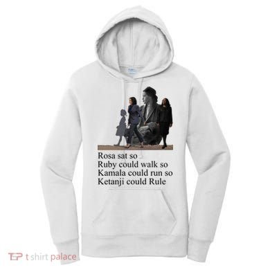 Rosa Sat So Ruby Could Walk So Kamala Could Run So Ketanji Could Rule Women's Hoodie