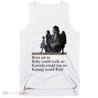 Rosa Sat So Ruby Could Walk So Kamala Could Run So Ketanji Could Rule Tank Top thumb 0