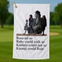 Rosa Sat So Ruby Could Walk So Kamala Could Run So Ketanji Could Rule Golf Towel thumb 1