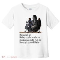 Rosa Sat So Ruby Could Walk So Kamala Could Run So Ketanji Could Rule Toddler T-Shirt thumb 0