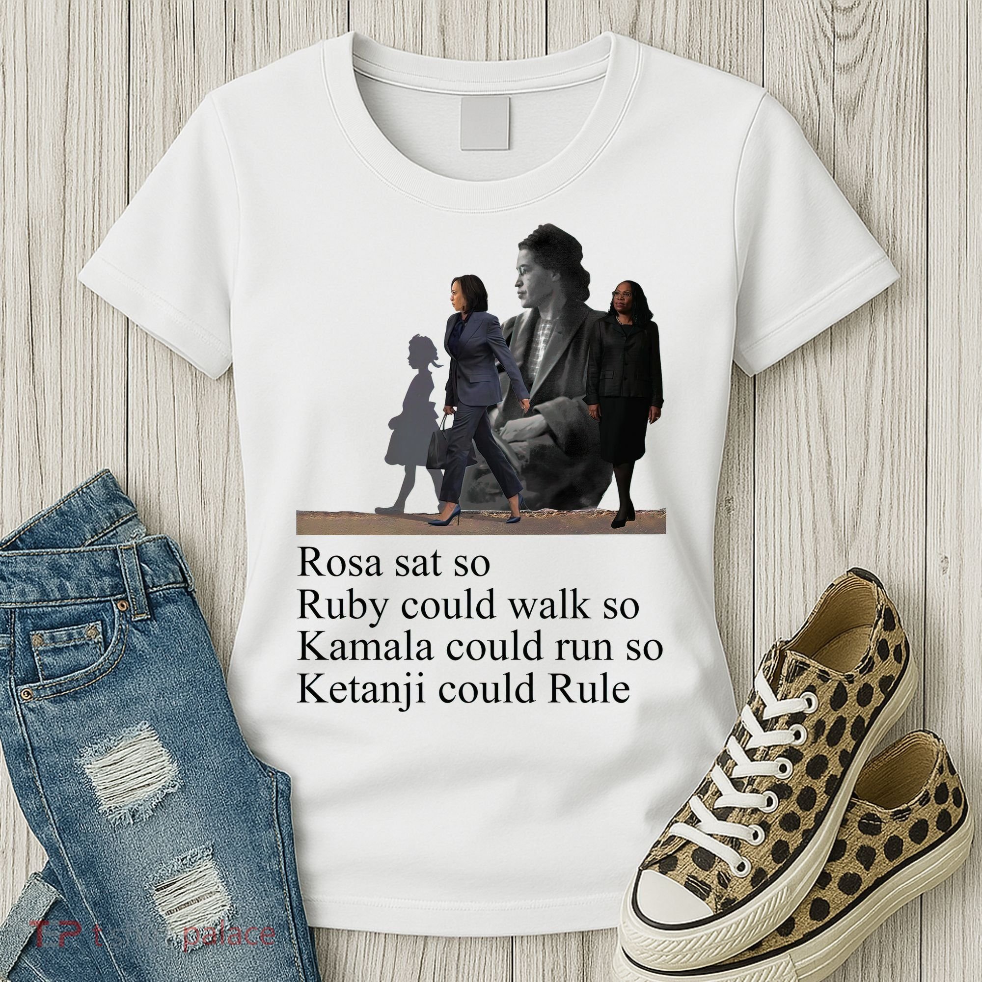 Rosa Sat So Ruby Could Walk So Kamala Could Run So Ketanji Could Rule Women's T-Shirt