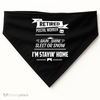 Rain Shine Sleet Funny Retired Postal Worker Mailman Gift USA-Made Doggie Bandana